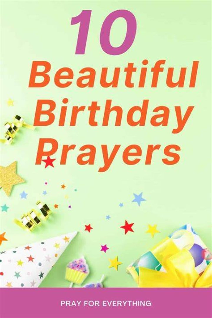 10 Beautiful Birthday Prayers for Loved Ones (with Images)