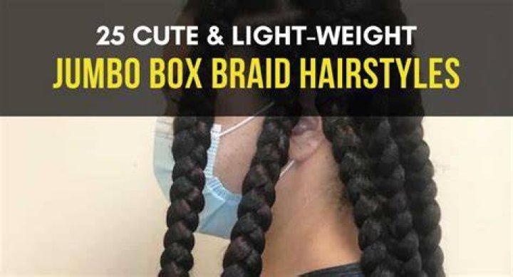 25 Lightweight Jumbo Box Braid Hairstyles That Are Cute