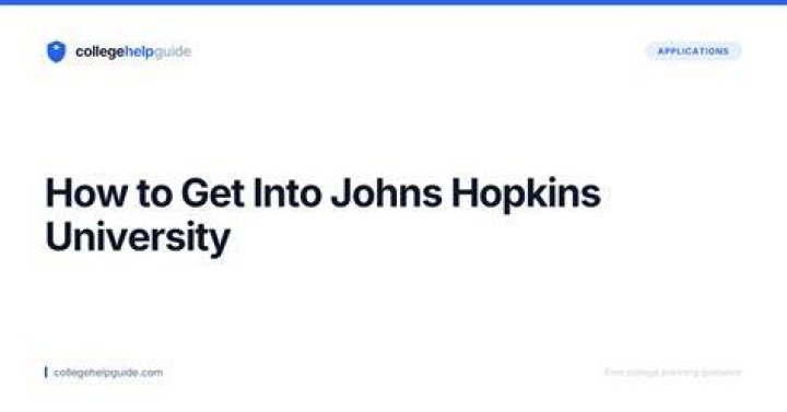 How to Get Into Johns Hopkins Medical School Requirements and