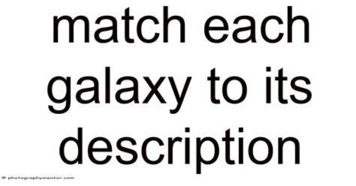 Match each galaxy to its description. elliptical galaxy ? has a spiral