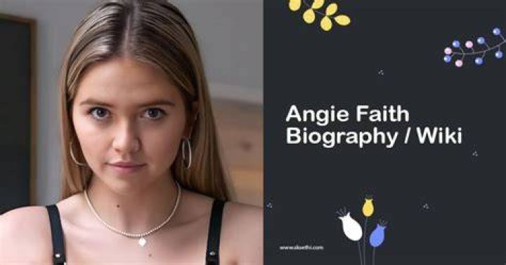 Who Is Angie Faith? Biography/Wiki, Age, Parents, Boyfriend, Net Worth